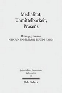 Abbildung von: Medialitaet, Unmittelbarkeit, Praesenz - Mohr Siebeck