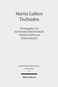 Cover: Martin Luthers Tischreden - Mohr Siebeck