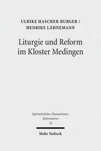 Abbildung von: Liturgie und Reform im Kloster Medingen - Mohr Siebeck