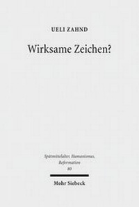 Abbildung von: Wirksame Zeichen? - Mohr Siebeck