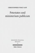 Abbildung von: Potestates und ministerium publicum - Mohr Siebeck