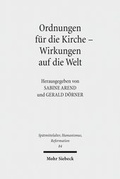 Abbildung von: Ordnungen fuer die Kirche - Wirkungen auf die Welt - Mohr Siebeck