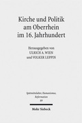 Cover: Kirche und Politik am Oberrhein im 16. Jahrhundert - Mohr Siebeck