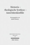 Abbildung von: Memoria - theologische Synthese - Autoritaetenkonflikt - Mohr Siebeck