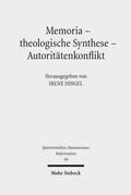Cover: Memoria - theologische Synthese - Autorit&auml;tenkonflikt - Mohr Siebeck