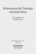 Abbildung von: Reformatorische Theologie und Autoritaeten - Mohr Siebeck