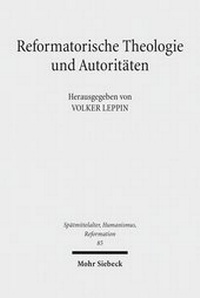 Abbildung von: Reformatorische Theologie und Autoritaeten - Mohr Siebeck