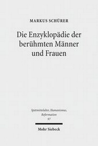 Abbildung von: Die Enzyklopaedie der beruehmten Maenner und Frauen - Mohr Siebeck