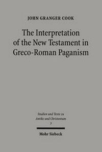 Abbildung von: The Interpretation of the New Testament in Greco-Roman Paganism - Mohr Siebeck