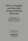 Cover: Vereine, Synagogen und Gemeinden im kaiserzeitlichen Kleinasien - Mohr Siebeck