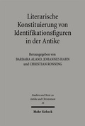 Cover: Literarische Konstituierung von Identifikationsfiguren in der Antike - Mohr Siebeck