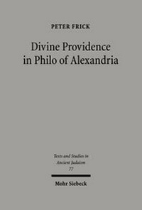 Abbildung von: Divine Providence in Philo of Alexandria - Mohr Siebeck