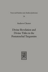 Abbildung von: Divine Revelation and Divine Titles in the Pentateuchal Targumin - Mohr Siebeck