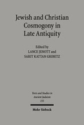 Bild: Jewish and Christian Cosmogony in Late Antiquity - Mohr Siebeck
