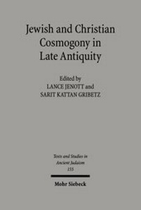 Abbildung von: Jewish and Christian Cosmogony in Late Antiquity - Mohr Siebeck