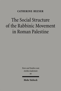 Enlarge image Cover: The Social Structure of the Rabbinic Movement in Roman Palestine - Mohr Siebeck