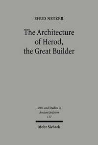 Enlarge image Cover: The Architecture of Herod, the Great Builder - Mohr Siebeck