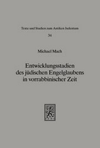 Abbildung von: Entwicklungsstadien des juedischen Engelglaubens in vorrabbinischer Zeit - Mohr Siebeck