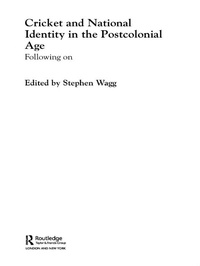 Abbildung von: Cricket and National Identity in the Postcolonial Age - Routledge