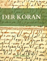Abbildung von: Der Koran. Übersetzt von Friedrich Rückert - Liwi Literatur- Und Wissenschaftsverlag