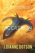 Cover: Accretion: The Questrison Saga - J. Dianne Dotson
