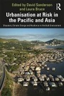 Cover: Urbanisation at Risk in the Pacific and Asia - Taylor & Francis