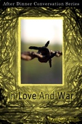 Cover: In Love And War (After Dinner Conversation, #24) - After Dinner Conversation
