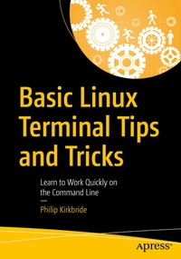 Enlarge image Cover: Basic Linux Terminal Tips and Tricks - APress