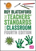 Cover: The Teachers' Standards in the Classroom - Learning Matters Ltd