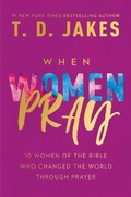 Cover: When Women Pray - Hachette Nashville