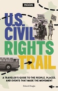 Cover: Moon U.S. Civil Rights Trail (First Edition) - Moon Travel