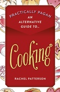 Cover: Practically Pagan - An Alternative Guide to Cooking - Moon Books