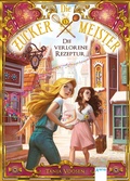 Cover: Die Zuckermeister (2). Die verlorene Rezeptur - Arena Verlag eBooks