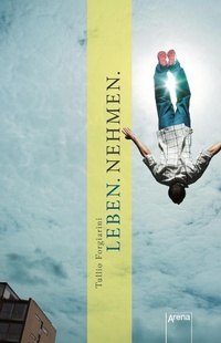 Enlarge image Cover: Leben. Nehmen. - Arena Verlag eBooks