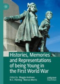 Cover: Histories, Memories and Representations of being Young in the First World War - Palgrave Macmillan