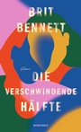 Cover: Die verschwindende Hälfte - Rowohlt