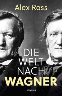 Abbildung von: Die Welt nach Wagner - Rowohlt
