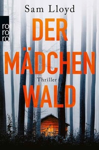 Enlarge image Cover: Der Mädchenwald - Rowohlt Taschenbuch