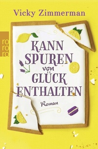Abbildung von: Kann Spuren von Glück enthalten - Rowohlt Taschenbuch