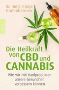 Cover: Die Heilkraft von CBD und Cannabis - Rowohlt Taschenbuch