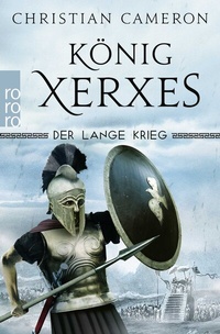 Abbildung von: Der Lange Krieg: König Xerxes - Rowohlt Taschenbuch