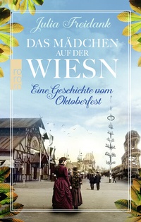 Abbildung von: Das Mädchen auf der Wiesn - Rowohlt Taschenbuch
