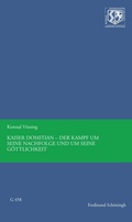 Cover: Kaiser Domitian - Der Kampf um seine Nachfolge und um seine G&ouml;ttlichkeit - Brill Deutschland GmbH