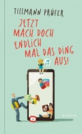 Cover: Jetzt mach doch endlich mal das Ding aus! - Rowohlt