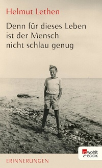 Abbildung von: Denn für dieses Leben ist der Mensch nicht schlau genug - Rowohlt