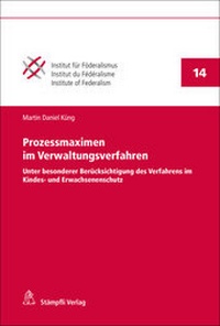 Abbildung von: Prozessmaximen im Verwaltungsverfahren - Stämpfli Verlag