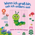 Cover: Wenn ich gro&szlig; bin, sehe ich anders aus - Bl&auml;tter um und find&acute;s heraus! - Ullmann Medien