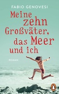 Cover: Meine zehn Gro&szlig;v&auml;ter, das Meer und ich - Penguin Verlag