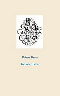 Enlarge image Cover: Tod oder Leber - BoD - Books on Demand