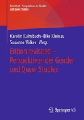 Cover: Eribon revisited - Perspektiven der Gender und Queer Studies - Springer VS